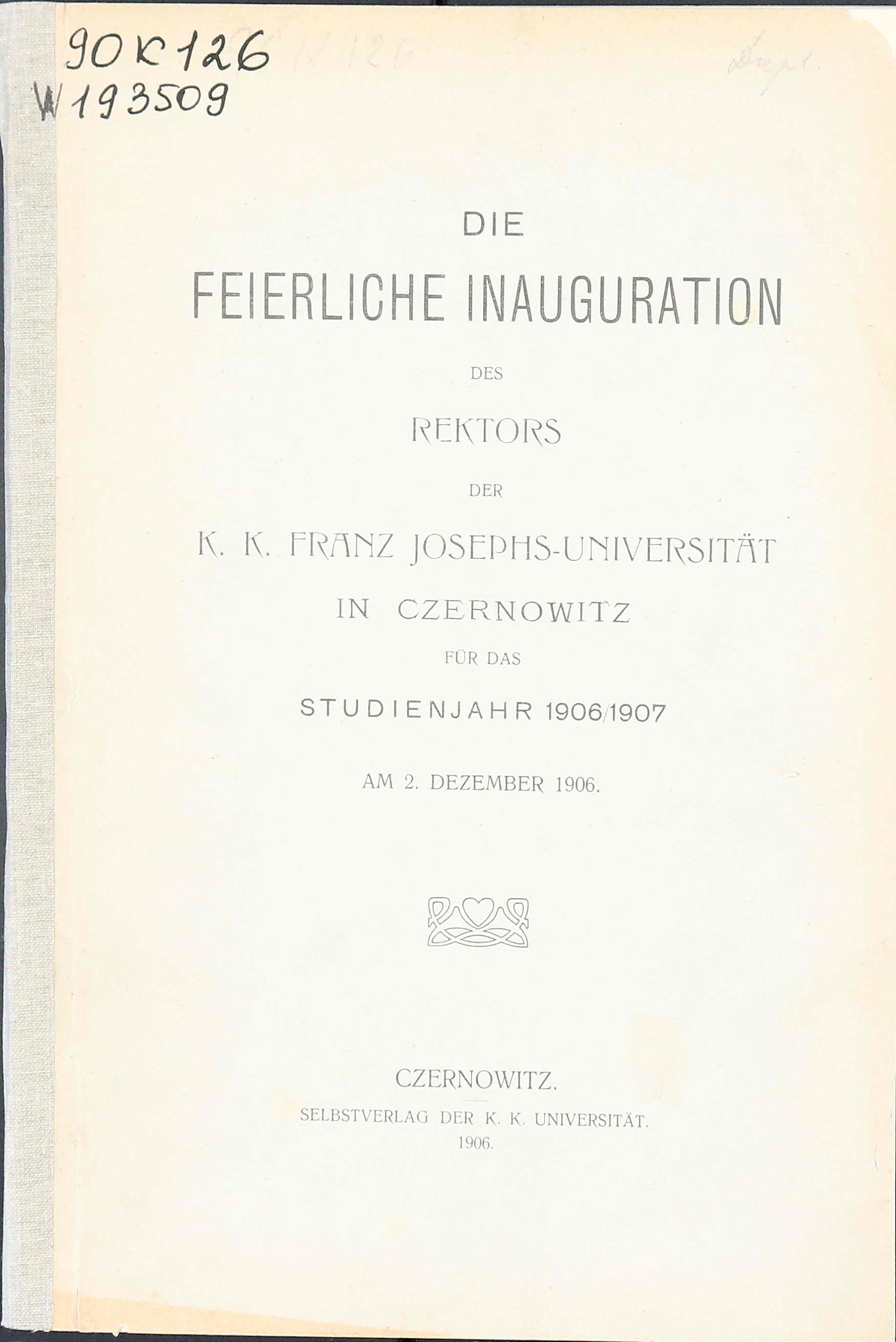 Die feierliche Inauguration des Rektors der k.k. Franz Josephs-Universität in Czernowitz für das Studienjahr 1906/1907. Am 2. Dezember 1906.