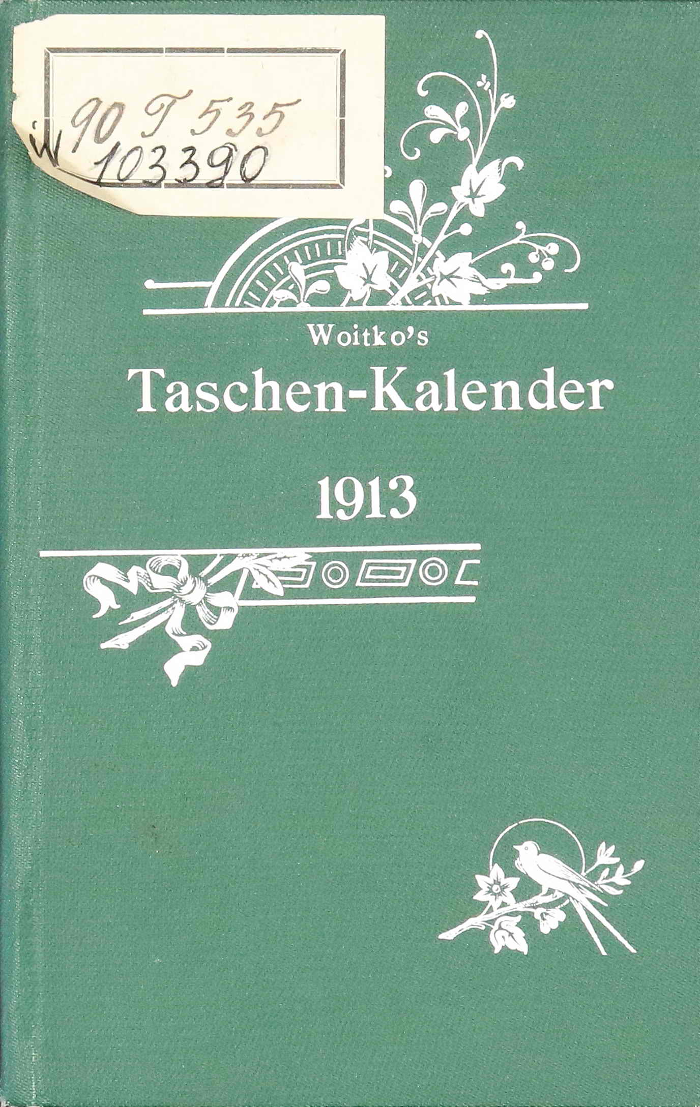 Woitko`s Taschen-Kalender 1913